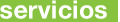servicios